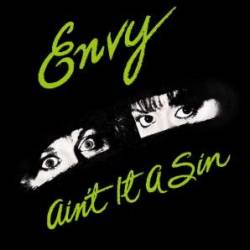 Envy (USA) : Ain't It a Sin